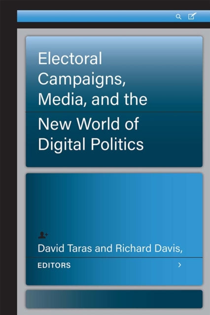 Electoral Campaigns Media and the New World of
