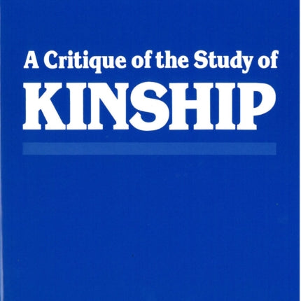 A Critique of the Study of Kinship