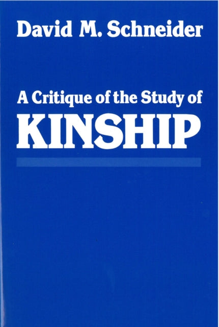 A Critique of the Study of Kinship