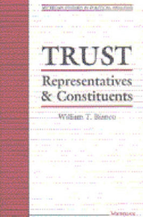 Trust  Representatives and Constituents