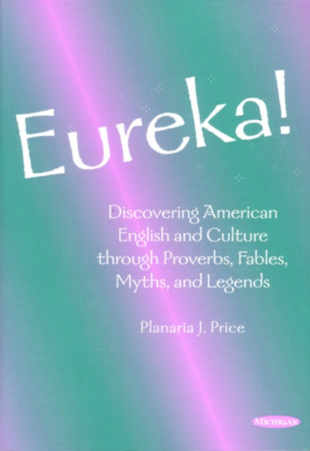 Eureka  Discovering American English and Culture