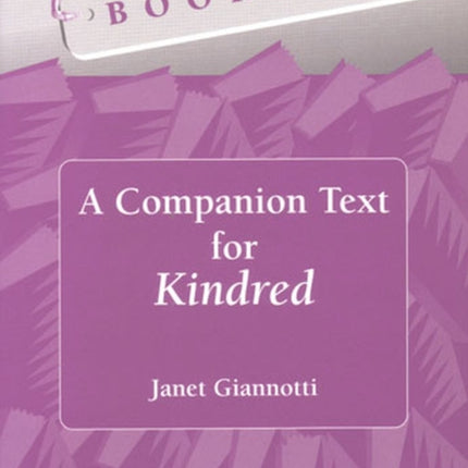 A Companion Text for Kindred