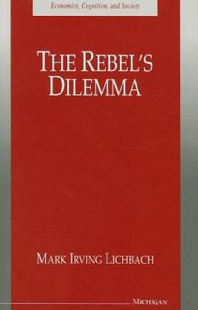 The Rebels Dilemma