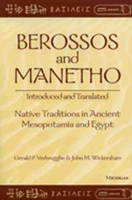 Berossos and Manetho Introduced and Translated