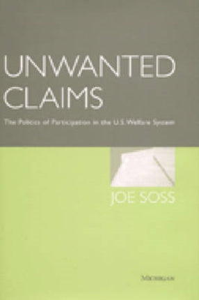 Unwanted Claims  The Politics of Participation in