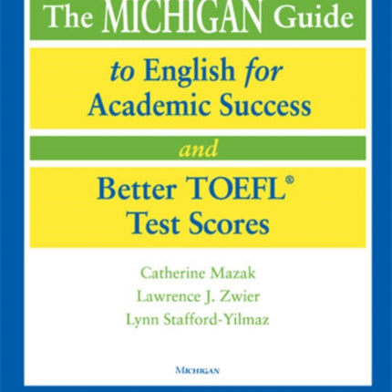 Michigan Guide to English for Academic Success