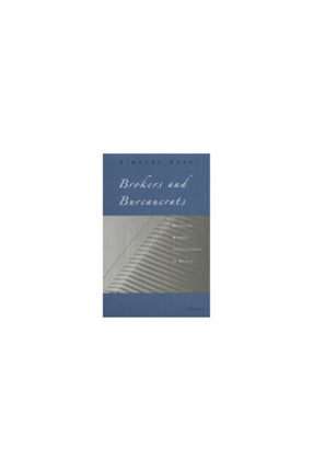 Brokers and Bureaucrats