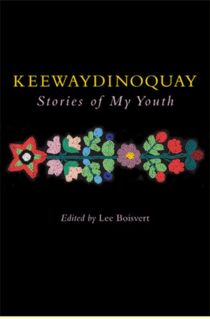 Keewaydinoquay Stories from My Youth