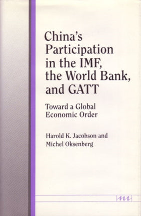 Chinas Participation in the IMF the World Bank