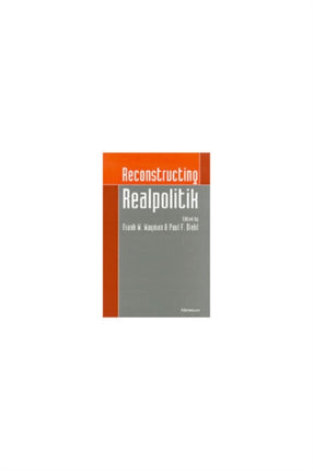 Reconstructing Realpolitik