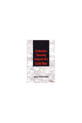 Collective Security beyond the Cold War