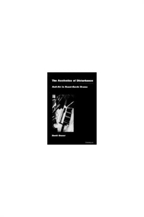 The Aesthetics of Disturbance