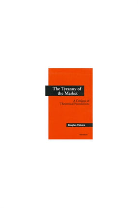 The Tyranny of the Market