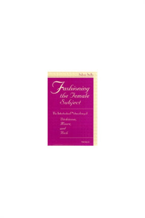 Fashioning the Female Subject