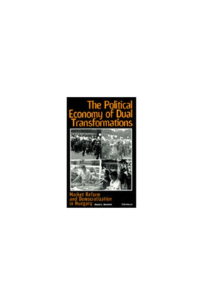 The Political Economy of Dual Transformations