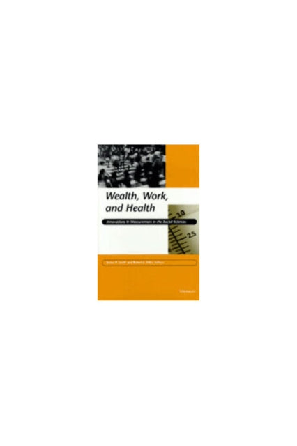 Wealth Work and Health
