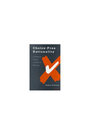 ChoiceFree Rationality
