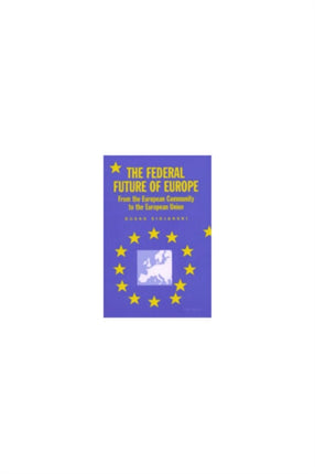 The Federal Future of Europe