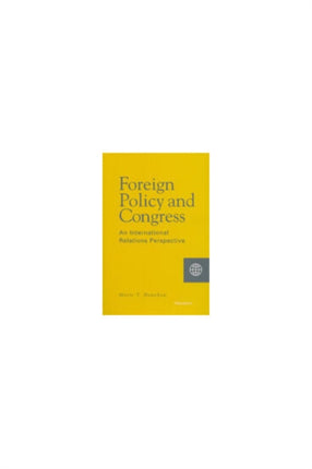 Foreign Policy and Congress