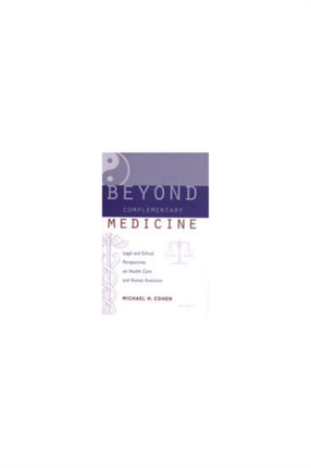 Beyond Complementary Medicine