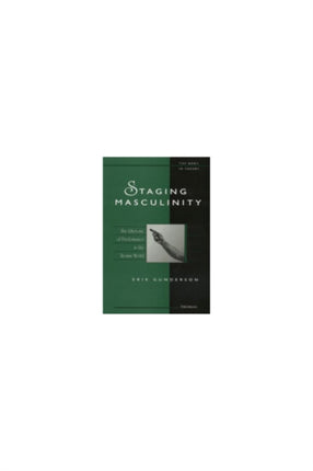 Staging Masculinity