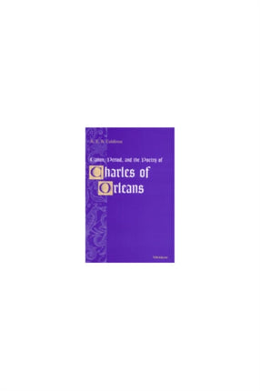 Canon Period and the Poetry of Charles of Orleans
