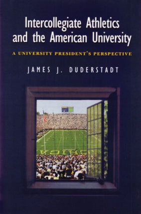 Intercollegiate Athletics and the American