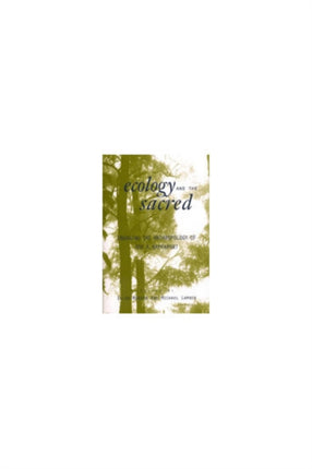 Ecology and the Sacred