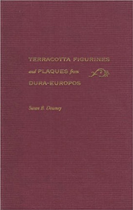 Terracotta Figurines and Plaques from DuraEuropos