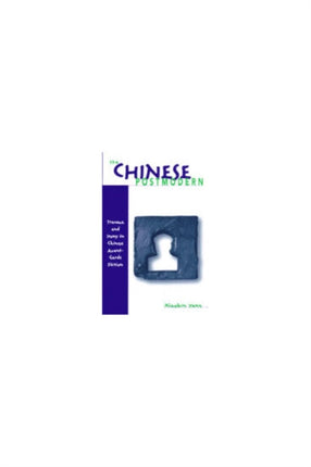 The Chinese Postmodern