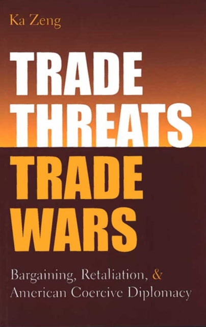 Trade Threats Trade Wars