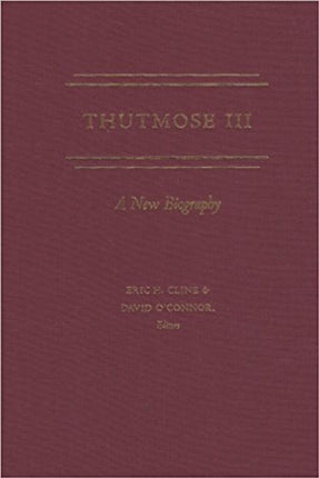 Thutmose III: A New Biography