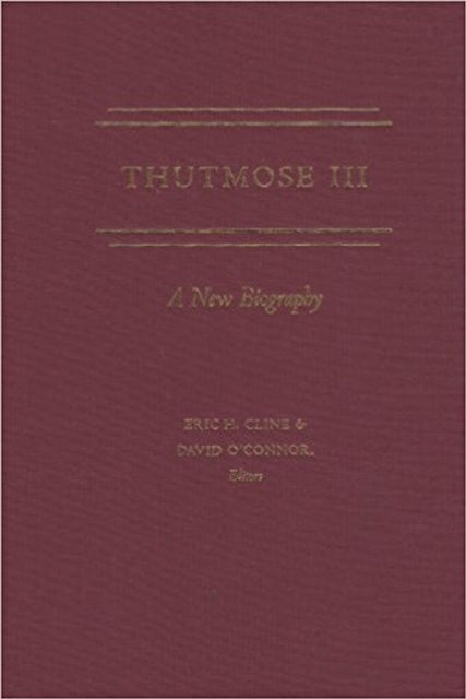 Thutmose III: A New Biography