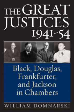 The Great Justices 194154