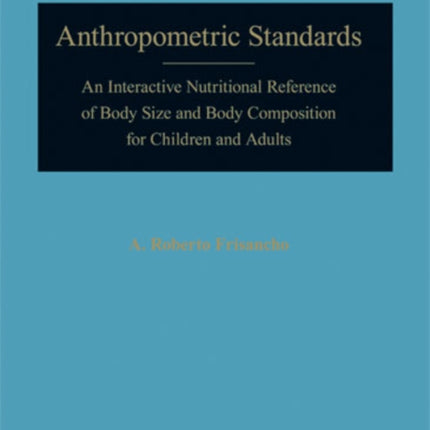 ANTHROPOMETRIC STANDARDS FOR THE ASSESSMENT OF