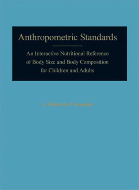 ANTHROPOMETRIC STANDARDS FOR THE ASSESSMENT OF
