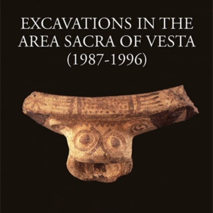 Excavations in the Area Sacra of Vesta 19871996
