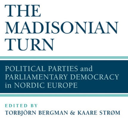 The Madisonian Turn