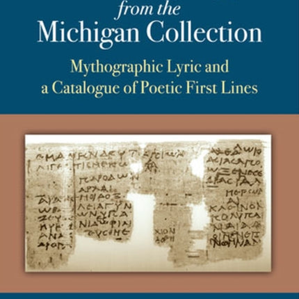 New Literary Papyri from the Michigan Collection