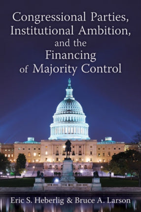 Congressional Parties Institutional Ambition and