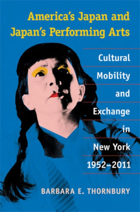 Americas Japan and Japans Performing Arts