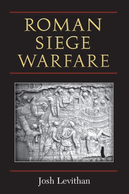 Roman Siege Warfare