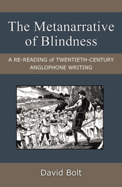 The Metanarrative of Blindness