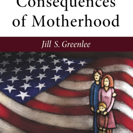 The Political Consequences of Motherhood