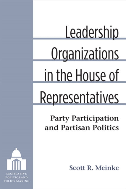 Leadership Organizations in the House of