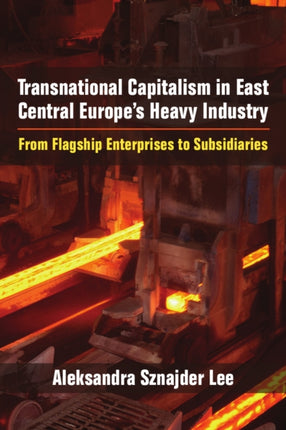 Transnational Capitalism in East Central Europes