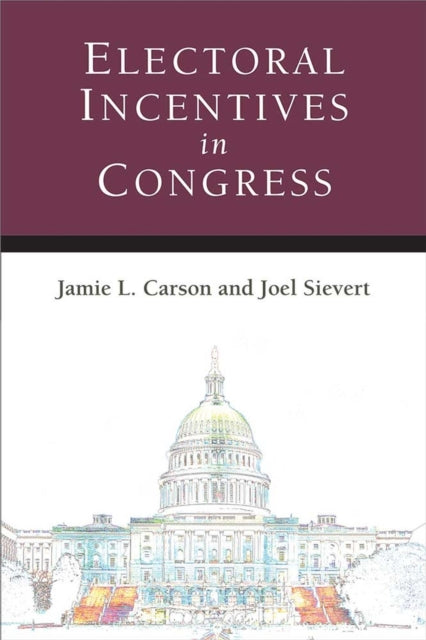 Electoral Incentives in Congress