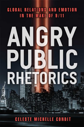 Angry Public Rhetorics  Global Relations and