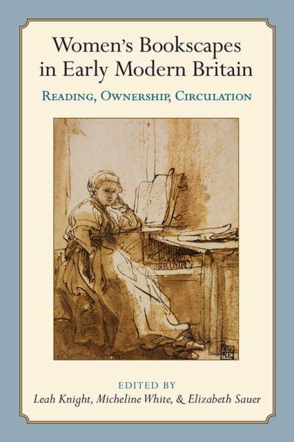 Womens Bookscapes in Early Modern Britain