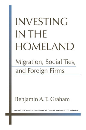 Investing in the Homeland  Migration Social Ties